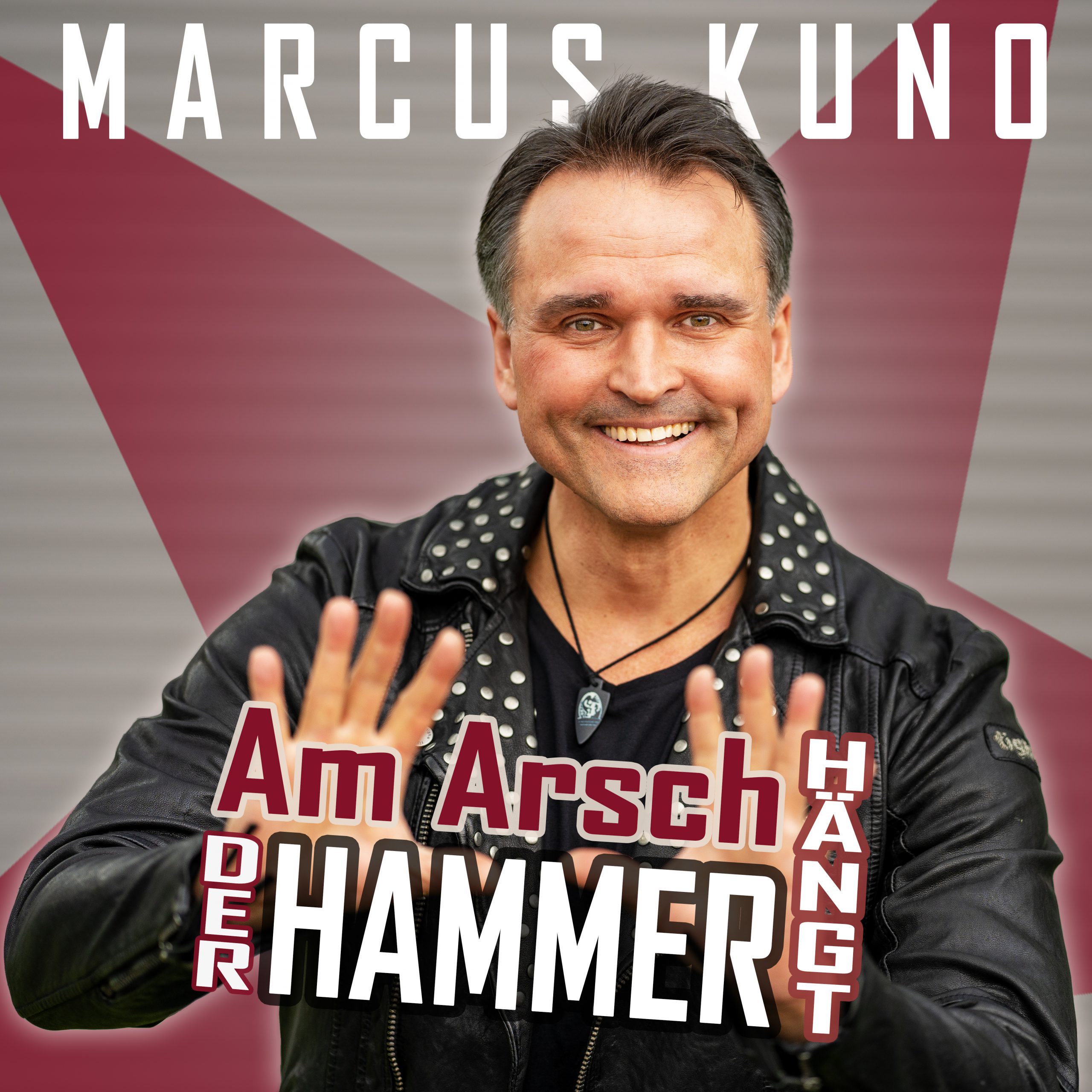 Marcus Kuno – Am Arsch hängt der Hammer